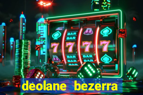 deolane bezerra plataforma de jogos